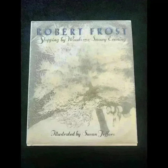 Stopping by Woods on a Snowy Evening by Robert Frost - Picture 1 of 5